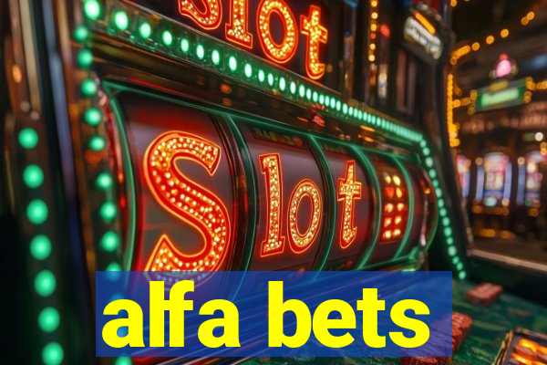 alfa bets